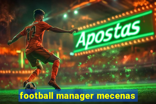 football manager mecenas